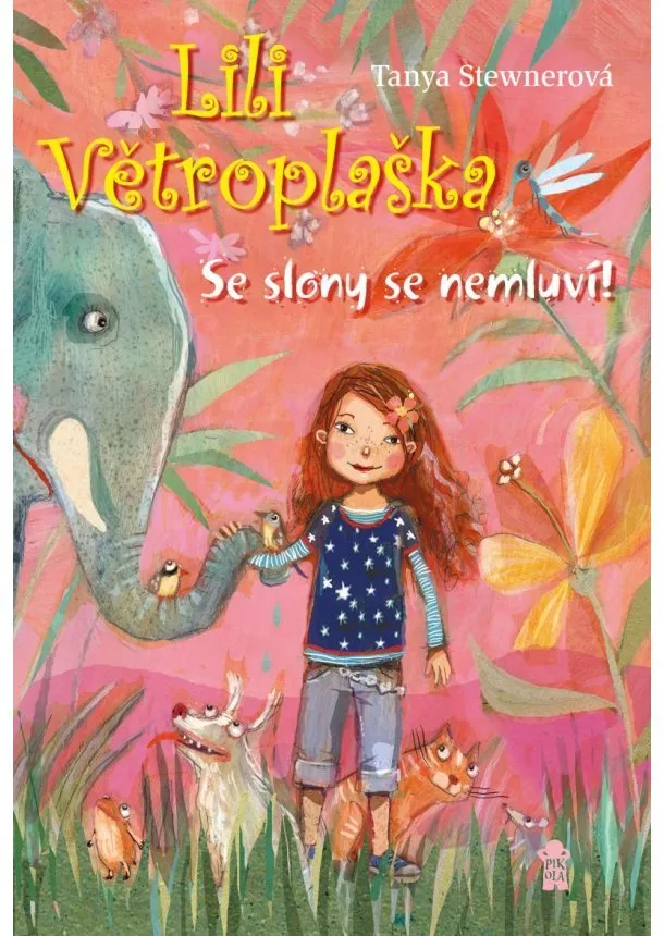 Tanya Stewnerová - Lili Větroplaška: Se slony se nemluví!