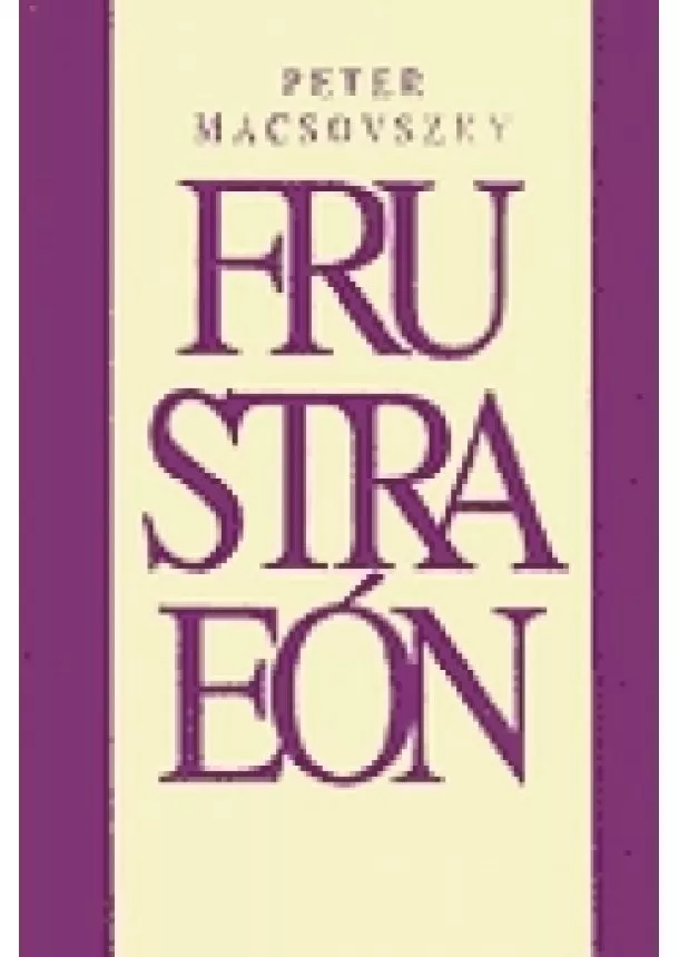 Peter Macsovszky - Frustraeón