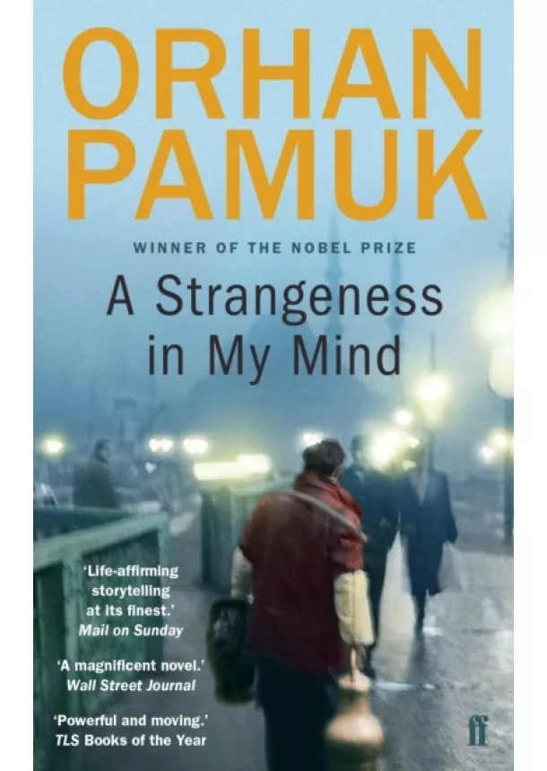 Orhan Pamuk - A Strangeness in My Mind