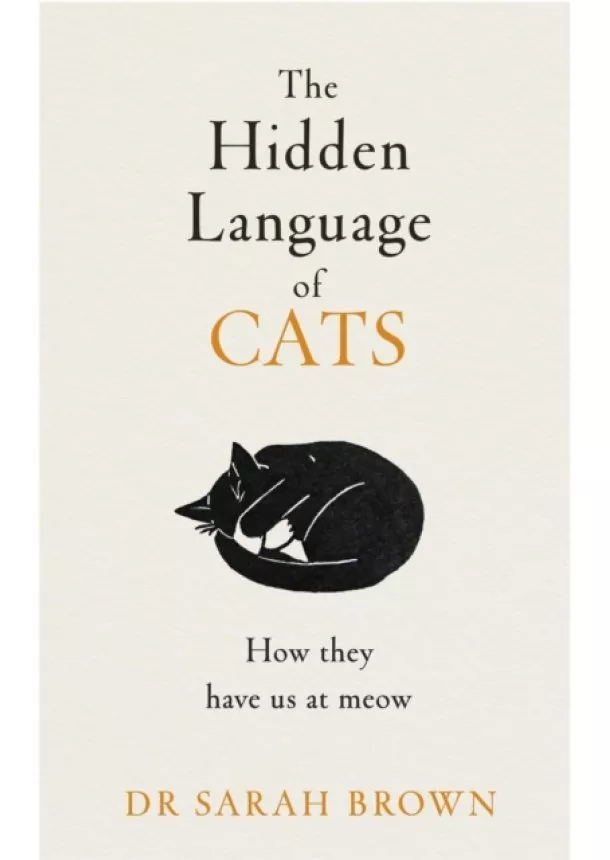 Dr Sarah Brown - The Hidden Language of Cats