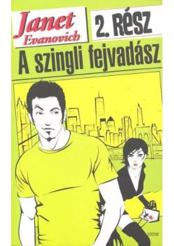 Janet Evanovich - STEPHANIE PLUM, A SZINGLI FEJVADÁSZ 02.