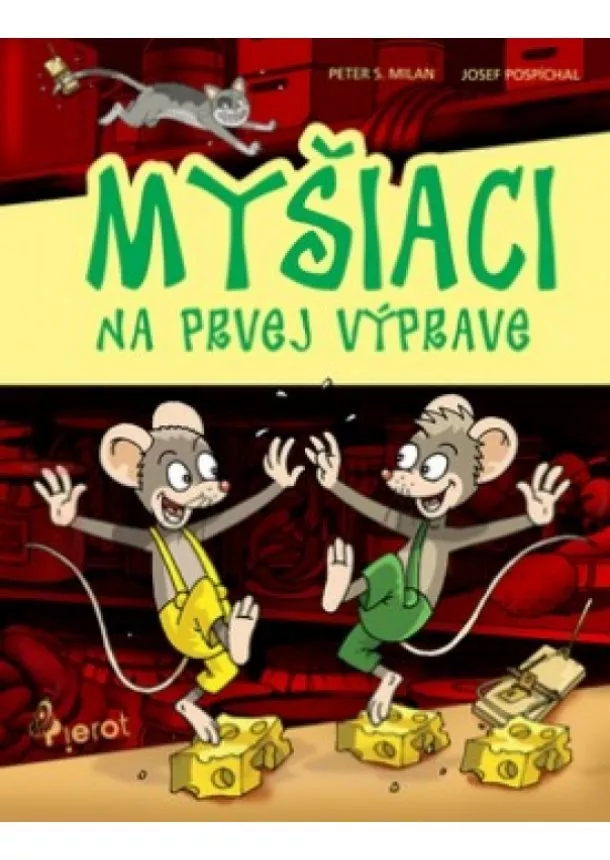 Peter S. Milan - Myšiaci na prvej výprave