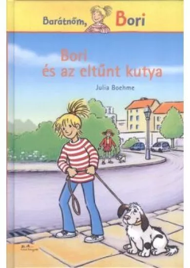 Bori és az eltűnt kutya /Barátnőm, Bori