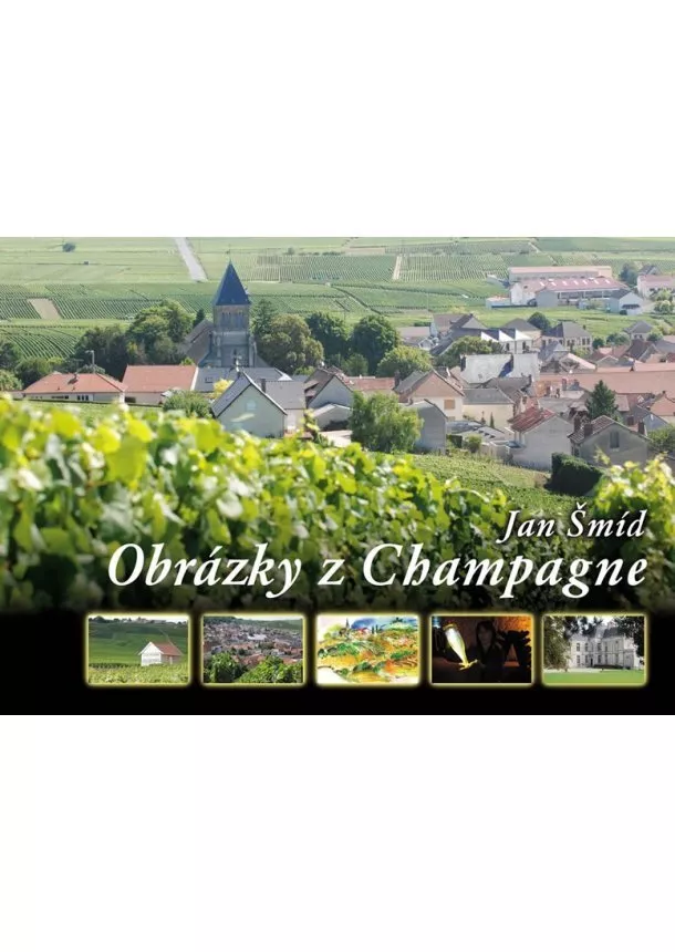 Jan Šmíd - Obrázky z Champagne