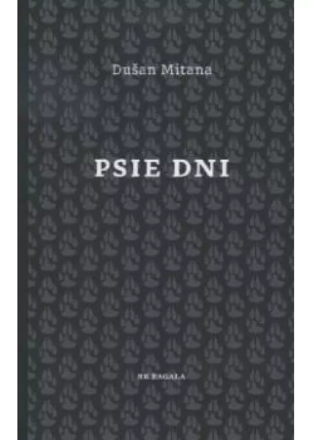 Dušan Mitana - Psie dni