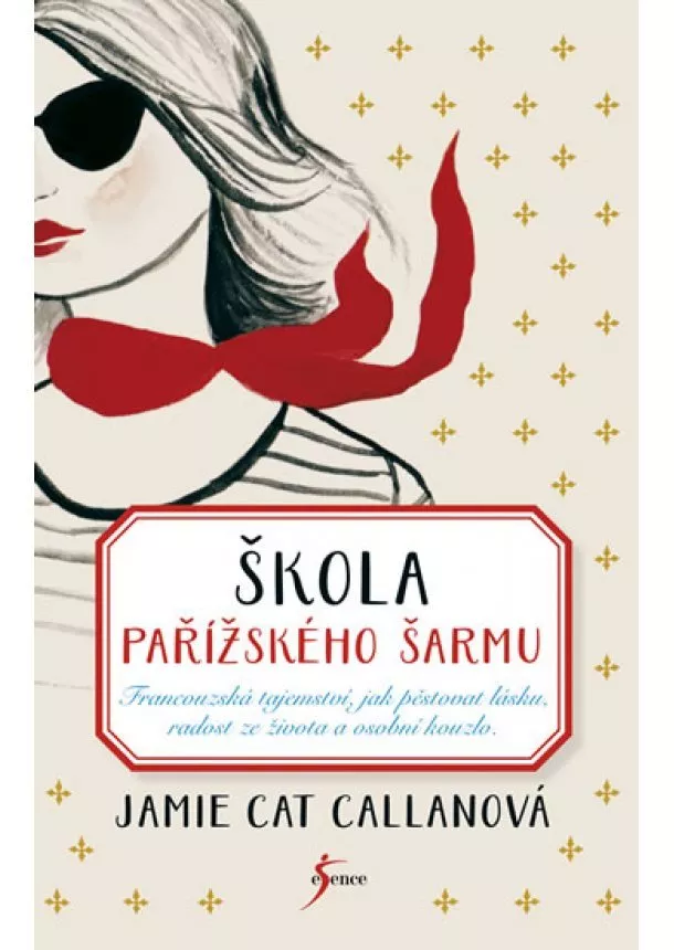 Jamie Cat Callanová - Škola pařížského šarmu