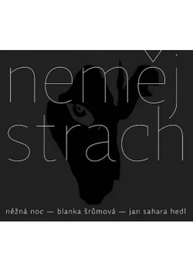 Neměj strach / Něžná noc