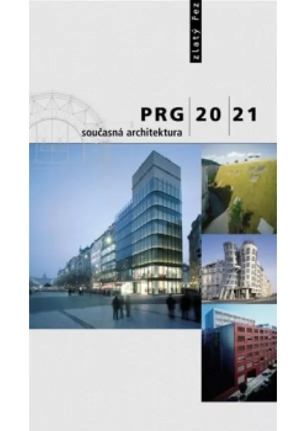 Irena Fialová - PRG 20/21 současná architektura