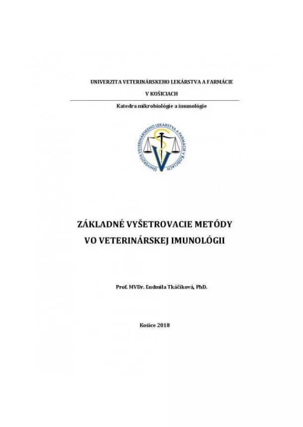 Ľudmila Tkáčiková - Základné vyšetrovacie metódy vo veterinárskej imunológii