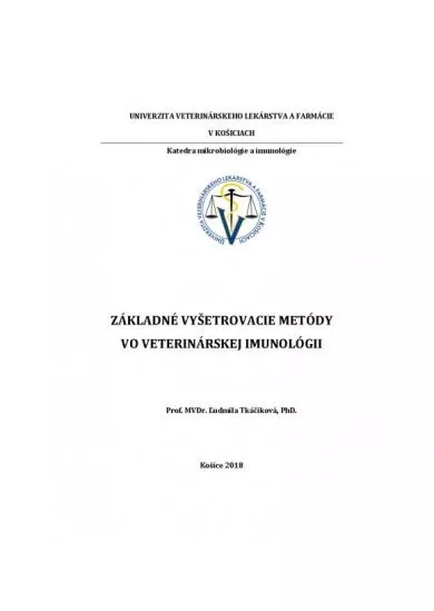 Základné vyšetrovacie metódy vo veterinárskej imunológii