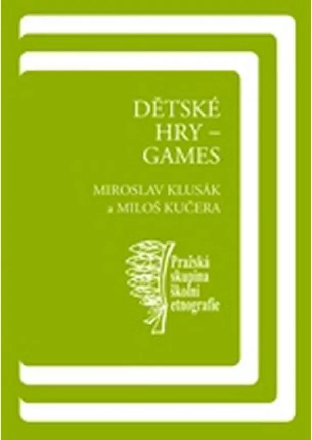 Miroslav Klusák, Miloš Kučera - Dětské hry - games