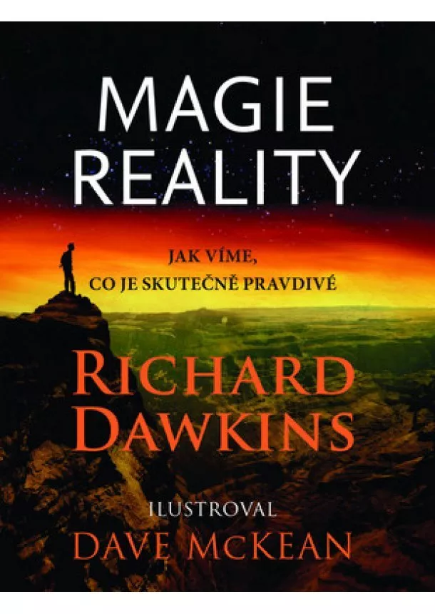 Richard Dawkins - Magie reality - Jak víme, co je skutečně pravdivé