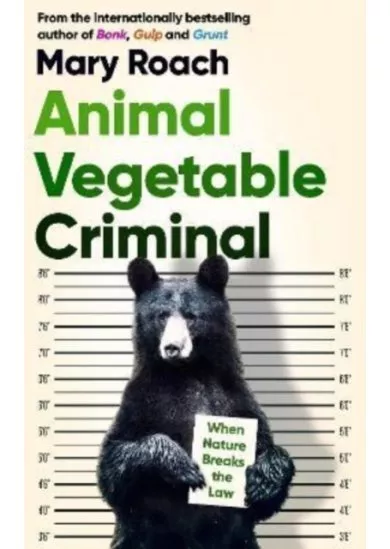 Animal Vegetable Criminal