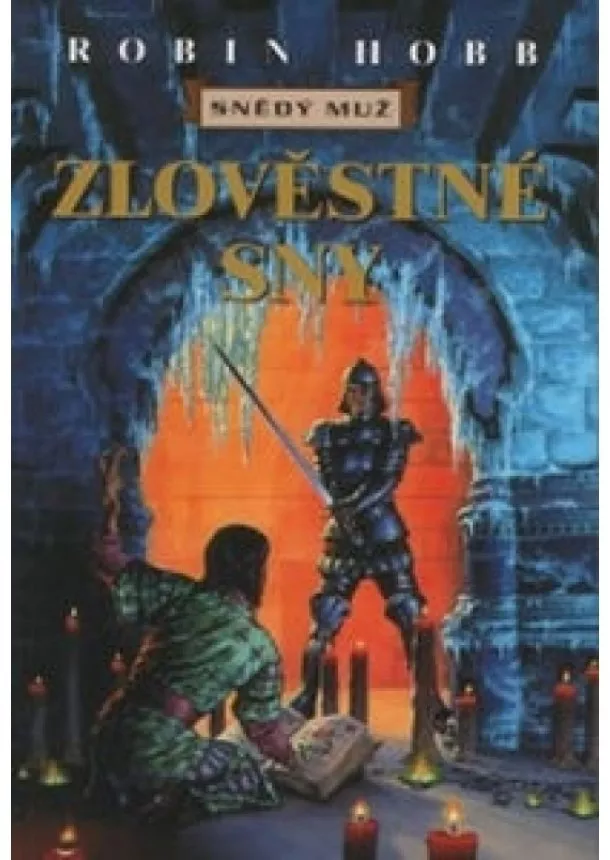 Hobb Robin - Snědý muž VII : Zlověstné sny