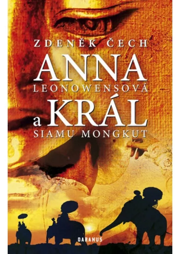 Zdeněk Čech - ANNA Leonowensová a KRÁL Siamu Mongkut