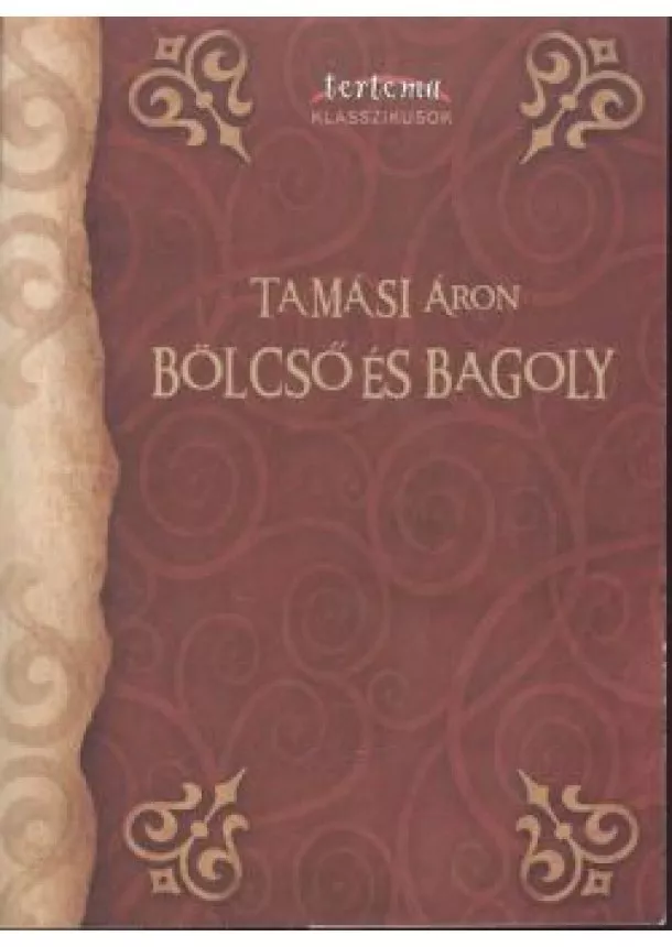 TAMÁSI ÁRON - BÖLCSŐ ÉS BAGOLY