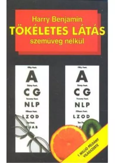 TÖKÉLETES LÁTÁS SZEMÜVEG NÉLKÜL (2. KIADÁS)