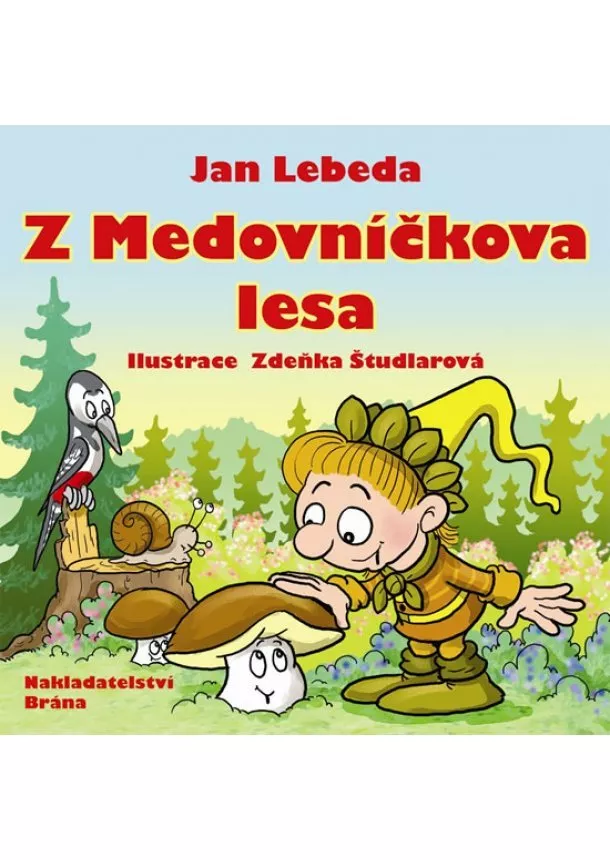 Jan Lebeda - Z Medovníčkova lesa