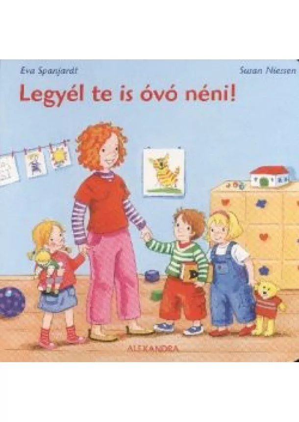 EVA SPANJARDT - SUSAN NIESSEN - LEGYÉL TE IS ÓVÓ NÉNI!