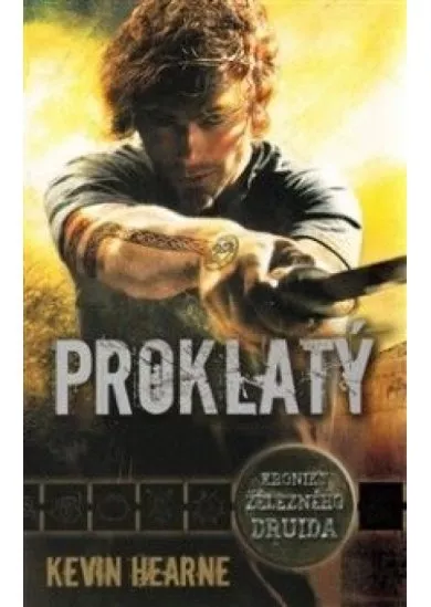 Proklatý - Kroniky železného druida 2