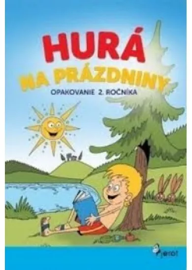 Hurá na prázdniny opakovanie 2.ročníka