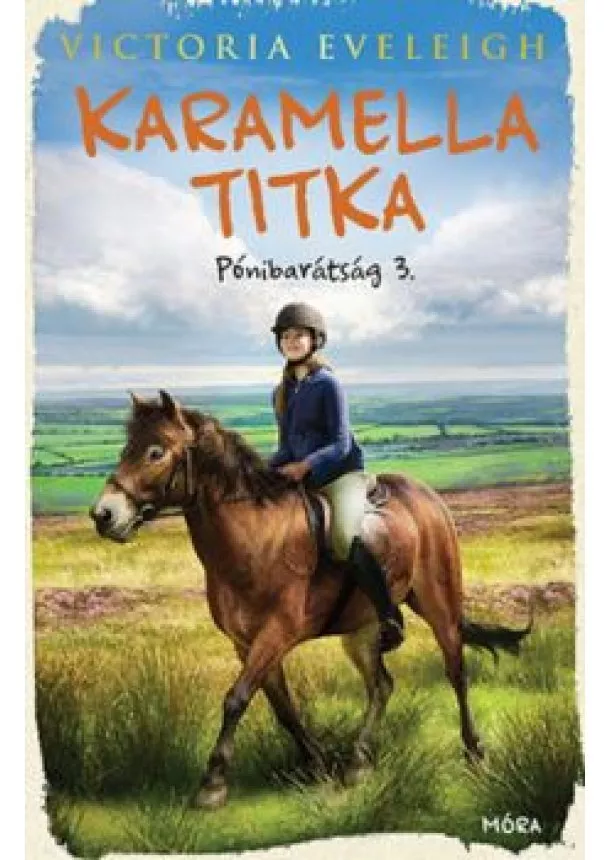 Victoria Eveleigh - Karamella titka - Pónibarátság 3.