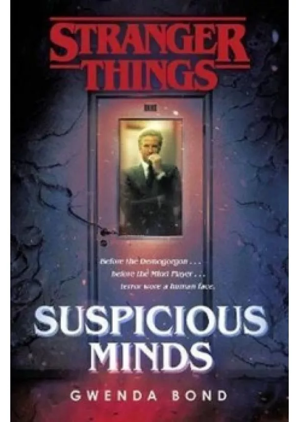 Gwenda Bond - Stranger Things: Suspicious Minds : The