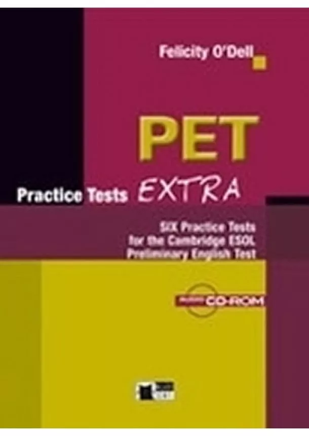 Felicity O´Dell - Pet Practice Tests Extra Student´s Book + Audio CD