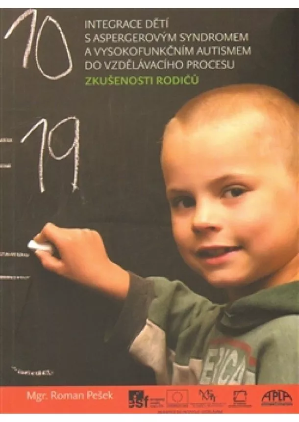 Roman Pešek - Integrace dětí s aspergerovým syndromem a vysokofunkčním autismem do vzdělávacího procesu - Zkušenosti rodičů