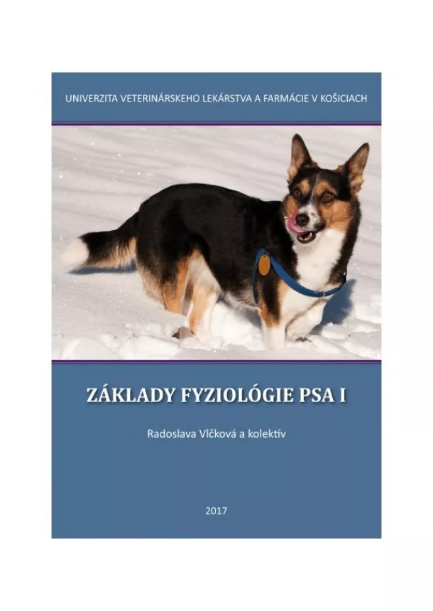 Radoslava Vlčková, Drahomíra Sopková, Silvia Ondrašovičová - Základy fyziológie psa I.