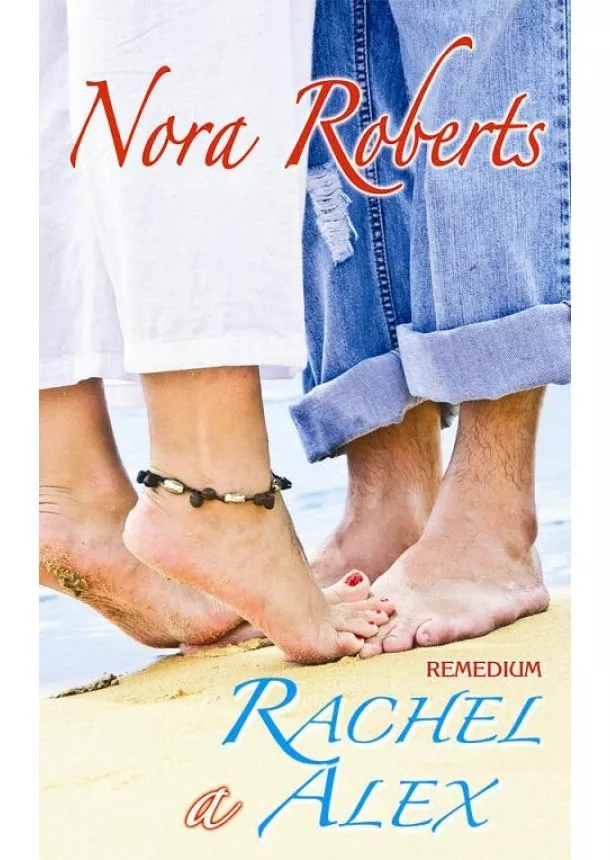 Nora Roberts - Rachel a Alex