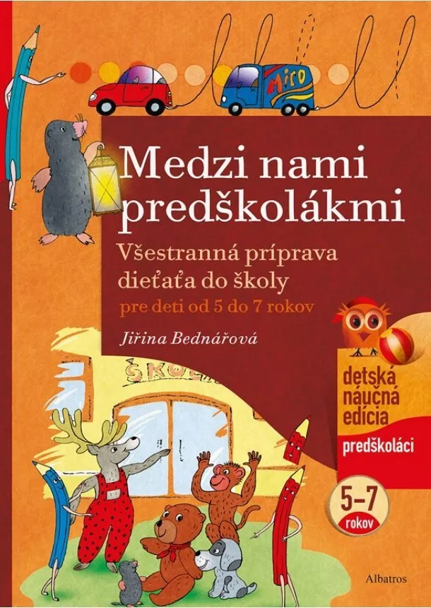 Jiřina Bednářová - Medzi nami predškolákmi