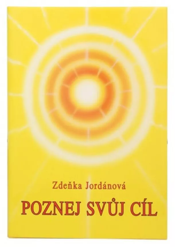 Zdeňka Jordánová - Poznej svůj cíl