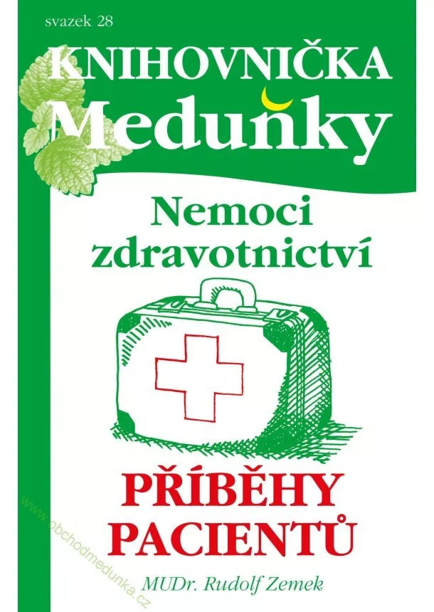 Rudolf Zemek - Nemoci Zdravotnictví, příběhy pacientů - svazek 28