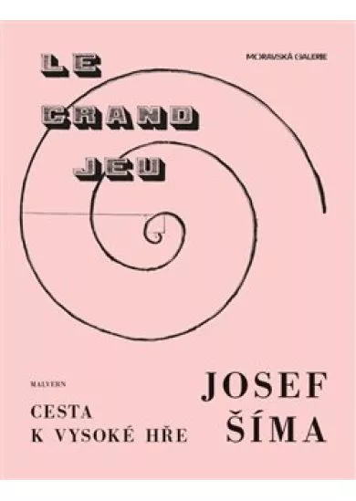 Josef Šíma - Cesta k vysoké hře