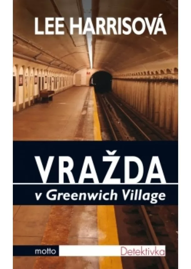 Lee Harrisová - Vražda v Greenwich Village