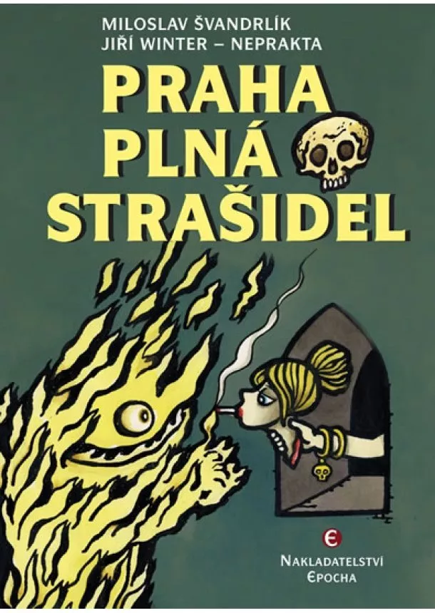 Miloslav Švandrlík - Praha plná strašidel - 3.vydání