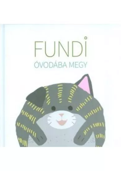 Fundi óvodába megy