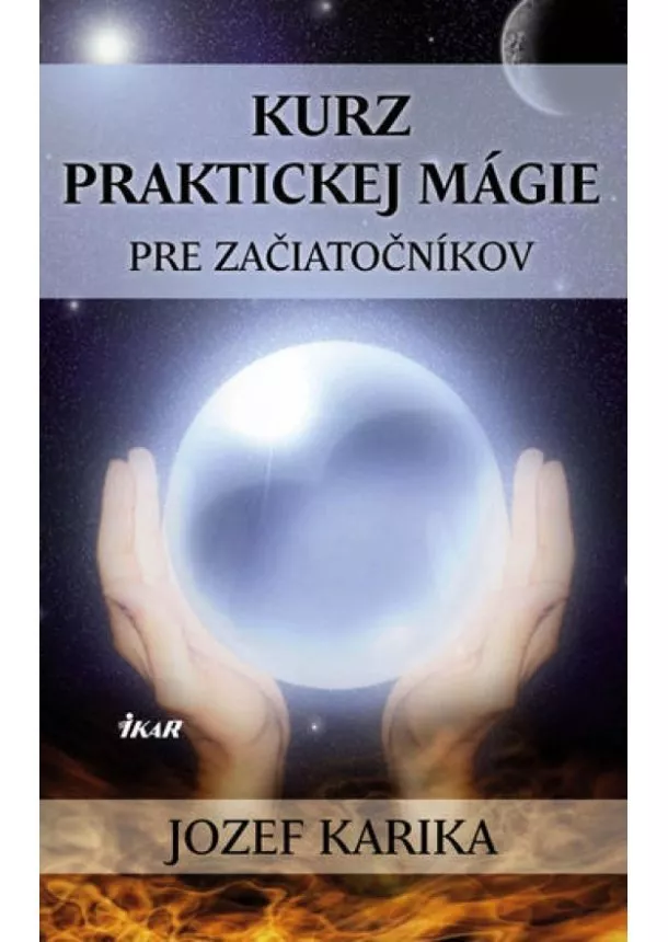 Jozef Karika - Kurz praktickej mágie pre začiatočníkov