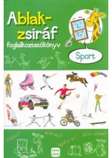 Ablak-Zsiráf foglalkoztatókönyv /Sport