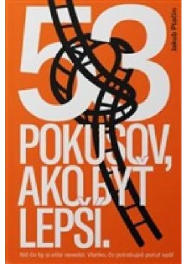 Jakub Ptačin - 53 pokusov, ako byť lepší