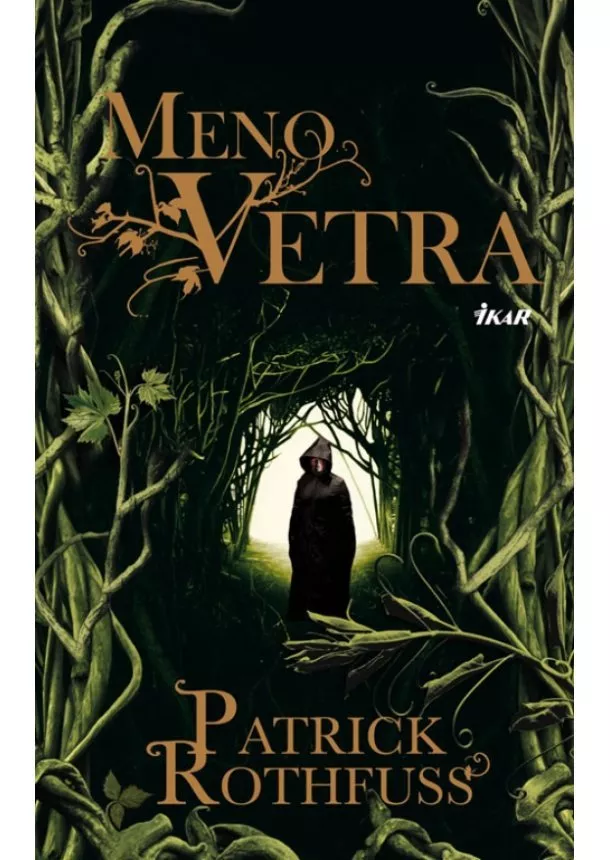 Patrick Rothfuss - Meno vetra (Kronika kráľovraha 1)