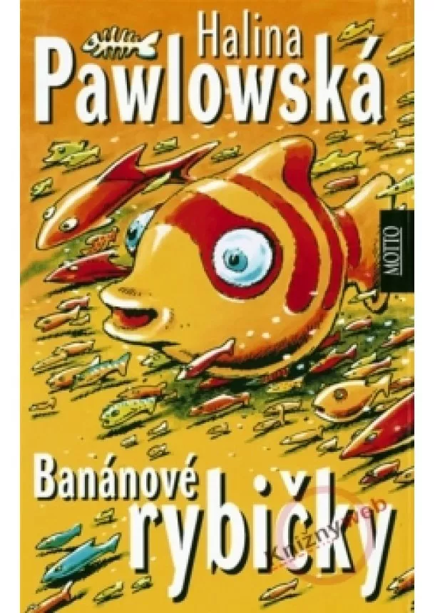 Halina Pawlowská - Banánové rybičky