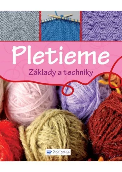 Pletieme - Základy a techniky