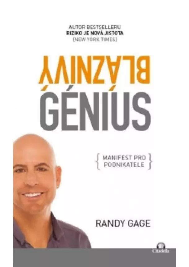 Randy Gage - Bláznivý génius - Manifest pro podnikatele