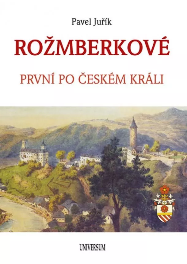 Pavel Juřík - ROŽMBERKOVÉ