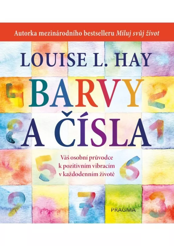 Louise L. Hay - Barvy a čísla