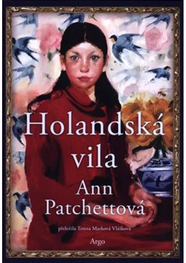 Ann Patchettová - Holandská vila