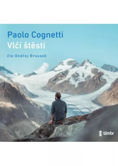 BROUSEK ONDŘEJ / COGNETTI PAOLO  VLČÍ ŠTĚSTÍ (MP3-CD)