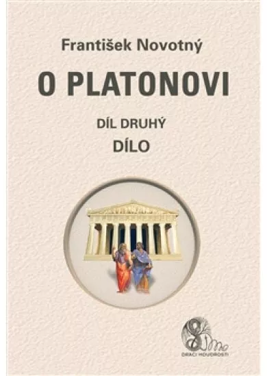 O Platonovi - díl druhý (Dílo)